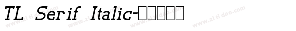 TL Serif Italic字体转换